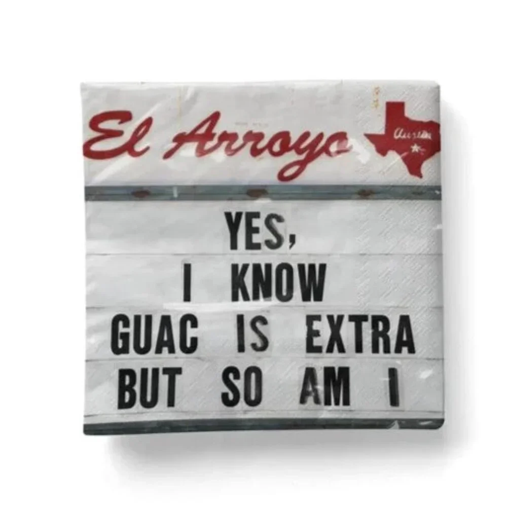 El Arroyo Paper Napkins (40) Yes, I Know Guac Is Extra But So Am I Novelty New